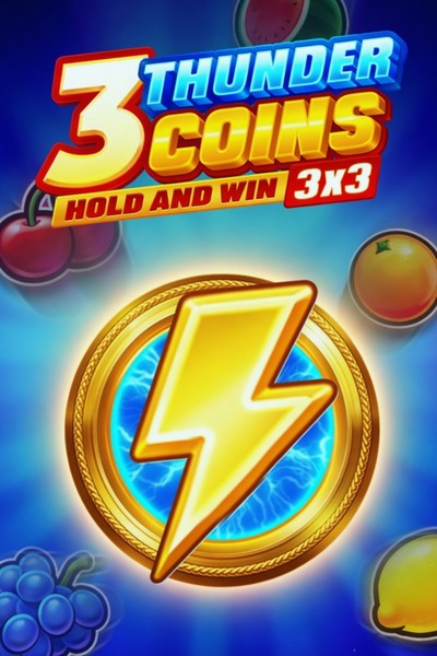 3 Thunder Coins: Hold and Win slot at Kingmaker Casino